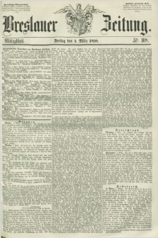 Breslauer Zeitung. 1858, Nr. 108 (5 März) - Mittagblatt