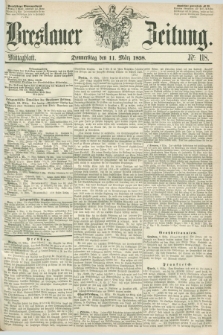 Breslauer Zeitung. 1858, Nr. 118 (11 März) - Mittagblatt