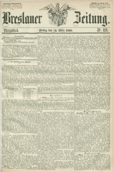 Breslauer Zeitung. 1858, Nr. 119 (12 März) - Morgenblatt + dod.