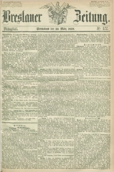 Breslauer Zeitung. 1858, Nr. 122 (13 März) - Mittagblatt