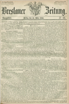 Breslauer Zeitung. 1858, Nr. 131 (19 März) - Morgenblatt + dod.