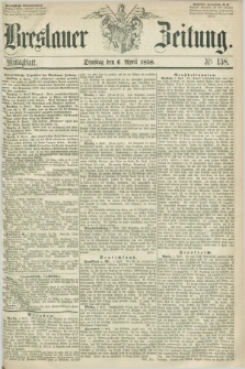 Breslauer Zeitung. 1858, Nr. 158 (6 April) - Mittagblatt