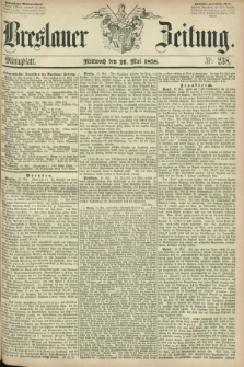 Breslauer Zeitung. 1858, Nr. 238 (26 Mai) - Mittagblatt