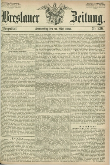 Breslauer Zeitung. 1858, Nr. 239 (27 Mai) - Morgenblatt + dod.