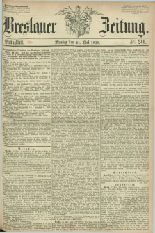 Breslauer Zeitung. 1858, Nr. 246 (31 Mai) - Mittagblatt