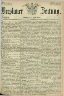 Breslauer Zeitung. 1858, Nr. 248 (1 Juni) - Mittagblatt
