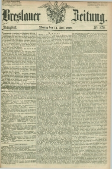 Breslauer Zeitung. 1858, Nr. 270 (14 Juni) - Mittagblatt