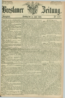 Breslauer Zeitung. 1858, Nr. 272 (15 Juni) - Mittagblatt