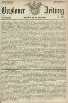 Breslauer Zeitung. 1858, Nr. 279 (19 Juni) - Morgenblatt + dod.
