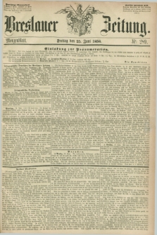 Breslauer Zeitung. 1858, Nr. 289 (25 Juni) - Morgenblatt + dod.