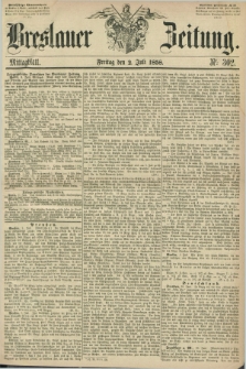 Breslauer Zeitung. 1858, Nr. 302 (2 Juli) - Mittagblatt