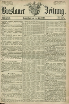 Breslauer Zeitung. 1858, Nr. 324 (15 Juli) - Mittagblatt