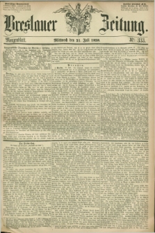 Breslauer Zeitung. 1858, Nr. 333 (21 Juli) - Morgenblatt + dod.