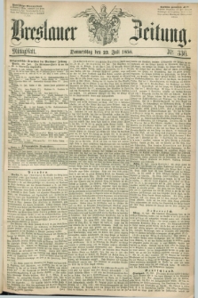 Breslauer Zeitung. 1858, Nr. 336 (22 Juli) - Mittagblatt