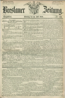 Breslauer Zeitung. 1858, Nr. 341 (25 Juli) - Morgenblatt + dod.