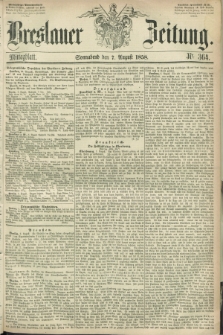 Breslauer Zeitung. 1858, Nr. 364 (7 August) - Mittagblatt