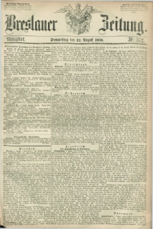 Breslauer Zeitung. 1858, Nr. 372 (12 August) - Mittagblatt