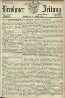Breslauer Zeitung. 1858, Nr. 380 (17 August) - Mittagblatt