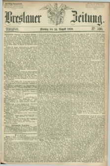 Breslauer Zeitung. 1858, Nr. 390 (23 August) - Mittagblatt
