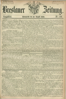 Breslauer Zeitung. 1858, Nr. 399 (28 August) - Morgenblatt + dod.