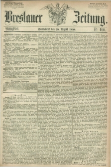 Breslauer Zeitung. 1858, Nr. 400 (28 August) - Mittagblatt
