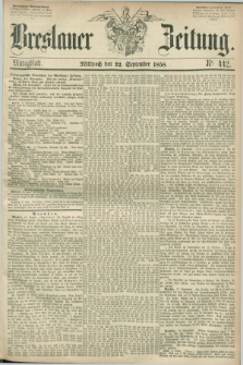 Breslauer Zeitung. 1858, Nr. 442 (22 September) - Mittagblatt