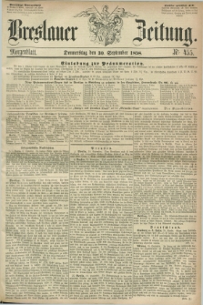 Breslauer Zeitung. 1858, Nr. 455 (30 September) - Morgenblatt + dod.