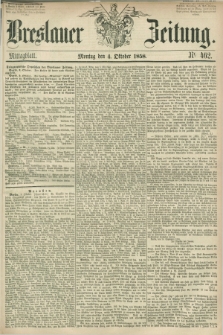 Breslauer Zeitung. 1858, Nr. 462 (4 October) - Mittagblatt