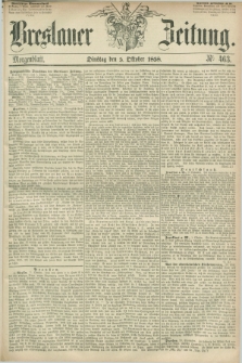 Breslauer Zeitung. 1858, Nr. 463 (5 October) - Morgenblatt + dod.
