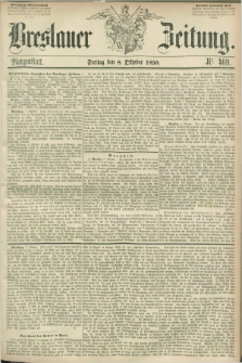 Breslauer Zeitung. 1858, Nr. 469 (8 October) - Morgenblatt + dod.