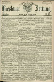 Breslauer Zeitung. 1858, Nr. 474 (11 October) - Mittagblatt