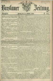 Breslauer Zeitung. 1858, Nr. 482 (15 October) - Mittagblatt