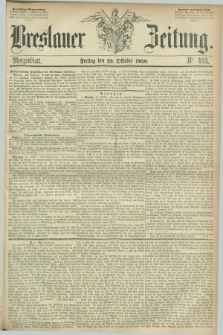 Breslauer Zeitung. 1858, Nr. 493 (22 October) - Morgenblatt + dod.