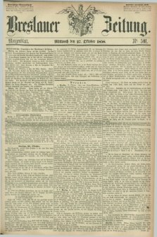Breslauer Zeitung. 1858, Nr. 501 (27 October) - Morgenblatt + dod.