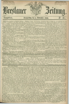 Breslauer Zeitung. 1858, Nr. 515 (4 November) - Morgenblatt + dod.