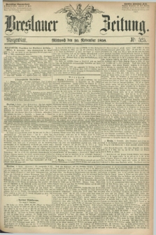 Breslauer Zeitung. 1858, Nr. 525 (10 November) - Morgenblatt + dod.