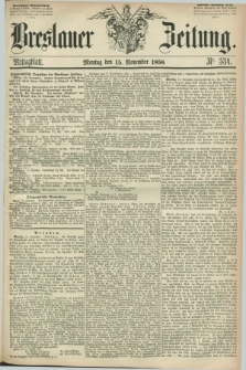Breslauer Zeitung. 1858, Nr. 534 (15 November) - Mittagblatt