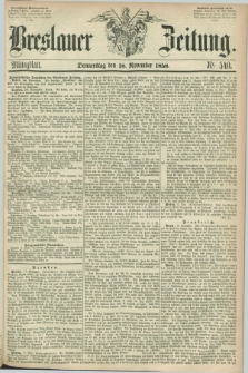 Breslauer Zeitung. 1858, Nr. 540 (18 November) - Mittagblatt