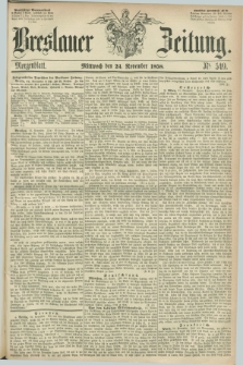Breslauer Zeitung. 1858, Nr. 549 (24 November) - Morgenblatt + dod.