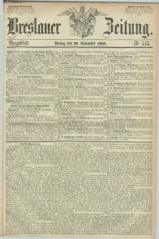 Breslauer Zeitung. 1858, Nr. 553 (26 November) - Morgenblatt + dod.