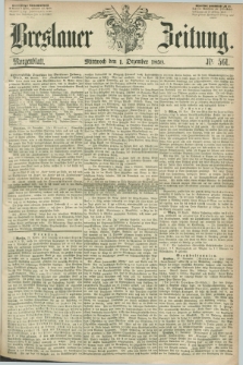 Breslauer Zeitung. 1858, Nr. 561 (1 Dezember) - Morgenblatt + dod.