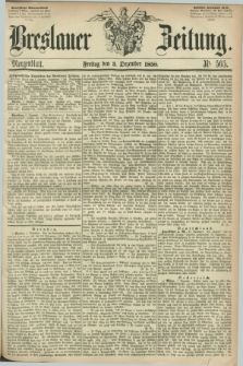 Breslauer Zeitung. 1858, Nr. 565 (3 Dezember) - Morgenblatt + dod.