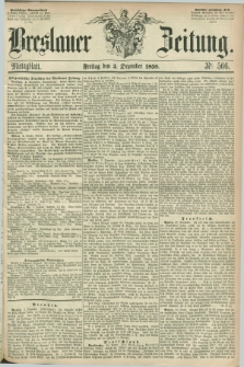Breslauer Zeitung. 1858, Nr. 566 (3 Dezember) - Mittagblatt
