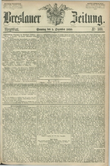Breslauer Zeitung. 1858, Nr. 569 (5 Dezember) - Morgenblatt + dod.