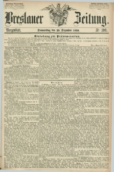 Breslauer Zeitung. 1858, Nr. 599 (23 Dezember) - Morgenblatt + dod.