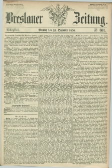 Breslauer Zeitung. 1858, Nr. 604 (27 Dezember) - Mittagblatt