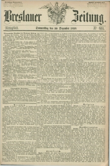 Breslauer Zeitung. 1858, Nr. 610 (30 Dezember) - Mittagblatt