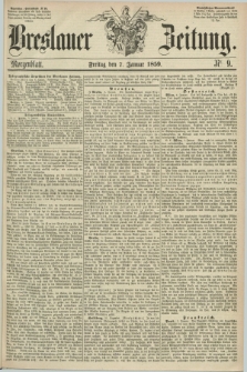 Breslauer Zeitung. 1859, Nr. 9 (7 Januar) - Morgenblatt + dod.