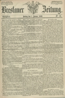 Breslauer Zeitung. 1859, Nr. 10 (7 Januar) - Mittagblatt