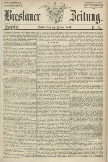 Breslauer Zeitung. 1859, Nr. 39 (25 Januar) - Morgenblatt + dod.